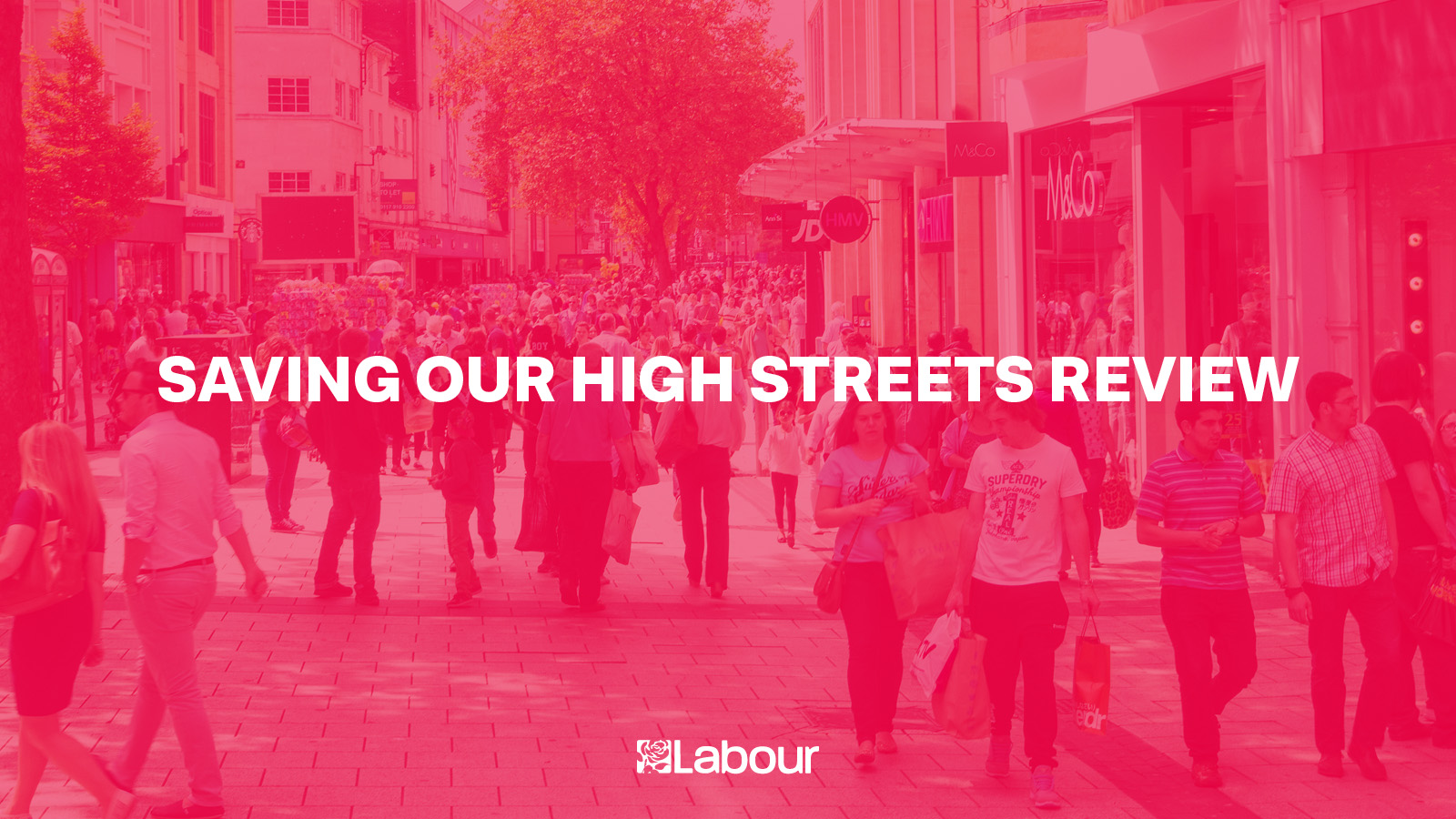 Rebuilding Our High Streets Commission - The Labour Party