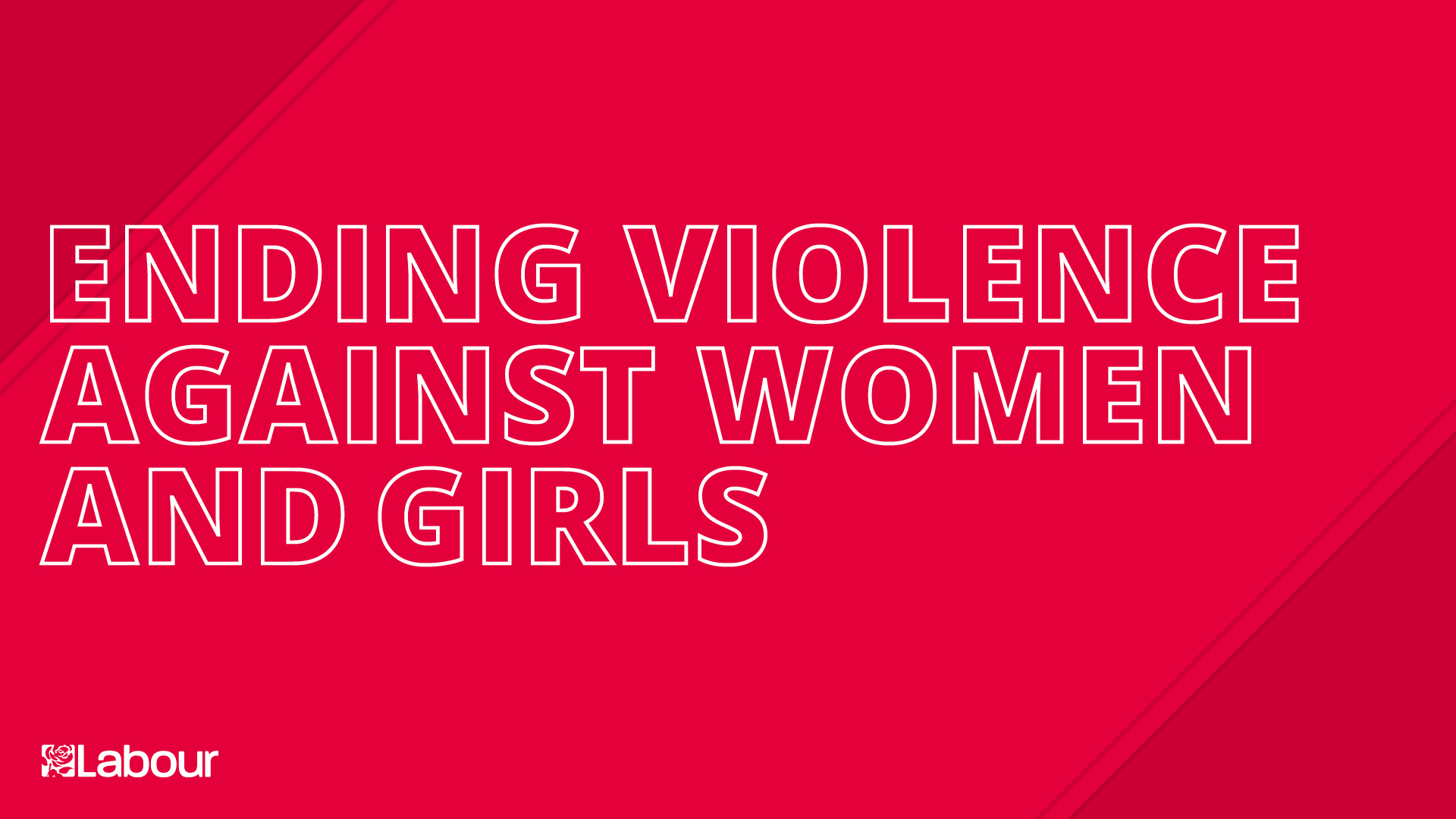 Ending Violence Against Women And Girls The Labour Party