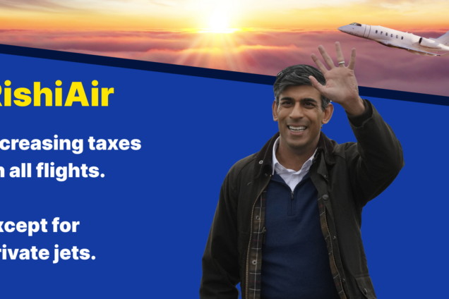 A mock advert for 'RishiAir' with photo of Rishi Sunak, blue background and photo of an aeroplane, with text reading: Increasing taxes on all flights. Except for private jets.