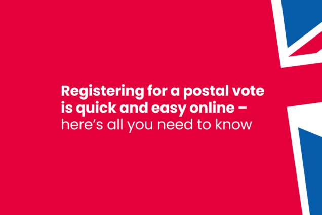 Graphic with red background and Union Jack on right hand side reading: Registering for a postal vote is quick and easy online – here’s all you need to know